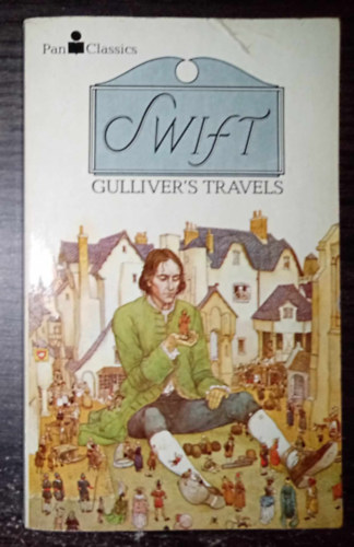 A. L. Rowse Jonathan Swfit - Gulliver's Travels - Pan Classics (Gulliver utazsai eredeti angol nyelven) - Egyedi termkfotval