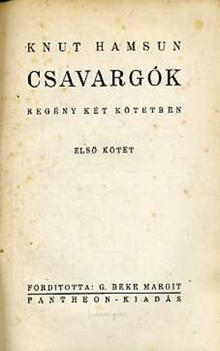 Knut Hamsun - Csavarg�k I-II.