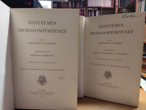 Heinrich Gusztáv (szerk.) - Egyetemes irodalomtörténet I-II.: I.: Keleti népek - Hellének + II.: Rómaiak és románok (2 kötet)
