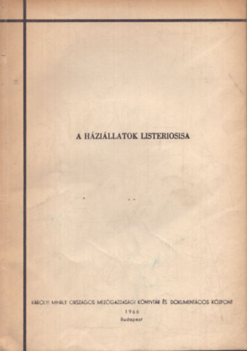 Dr. Szemerédi Gyula - A háziállatok listeriosisa