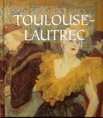 Hajnal Gabriella  (szerk.) - Toulouse-Lautrec