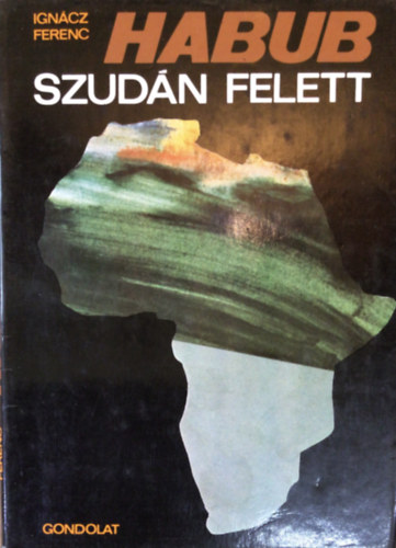 Igncz Ferenc - Habub Szudn felett