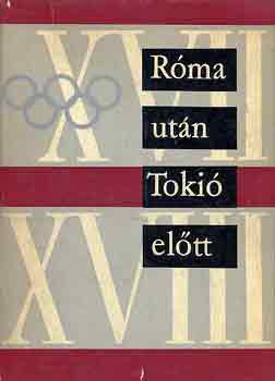 P�sztor Lajos - R�ma ut�n, Toki� el�tt