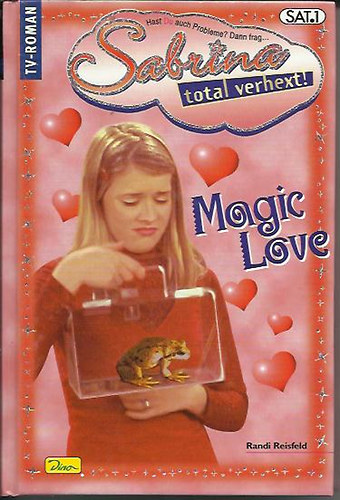 Randi Reisfeld - Sabrina, total verhext! - Magic Love