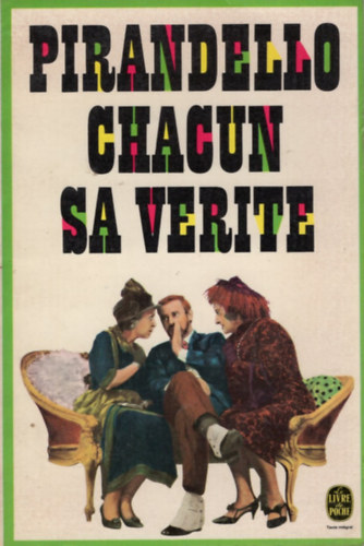 Luigi Pirandello - Chacun sa vrit