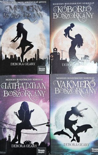 Debora Geary - Modern boszorkny sorozat I-IV.:  Modern boszorkny + Lthatatlan boszorkny + Kborl boszorkny +  Vakmer boszorkny (TELJES SOROZAT)