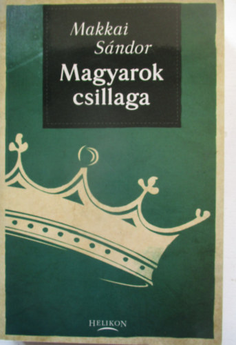 Makkai Sándor - Magyarok csillaga