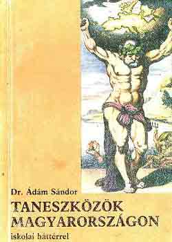 Dr. Ádám Sándor - Taneszközök Magyarországon