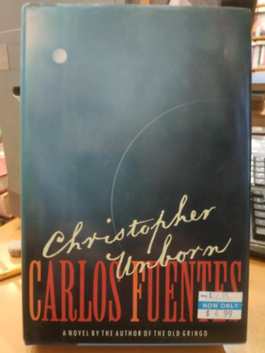 Carlos Fuentes - Christopher Unborn