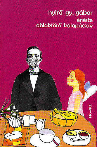 Nyir� Gy. G�bor - �n�ste ablakt�r� kalap�csok