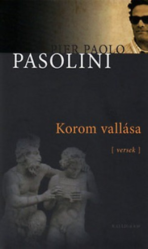 Pier Paolo Pasolini - Korom vallsa - Versek