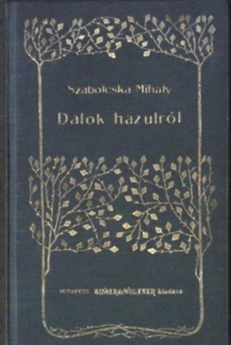 Szabolcska Mihly - Dalok hazulrl s egyb versek