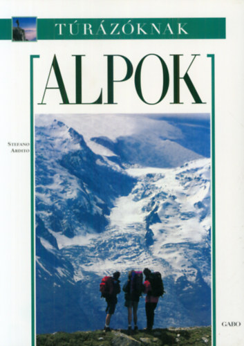 Stefano Ardit� - Alpok - T�r�z�knak