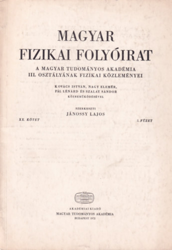 Jnossy Lajos - Magyar Fizikai Folyirat - A Magyar Tudomnyos Akadmia III. osztlynak fizikai kzlemnyei - XX. ktet 5. fzet