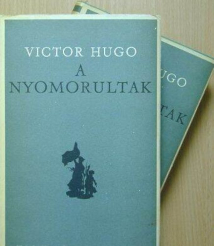 Victor Hugo - A nyomorultak 1-2.