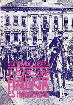 Dombr�dy L�r�nd - A legfels�bb had�r �s hadserege