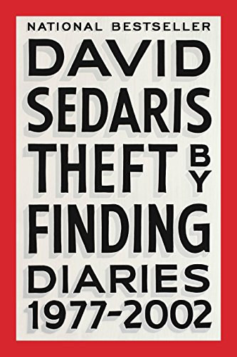 David Sedaris - Theft by Finding: Diaries (1977-2002)