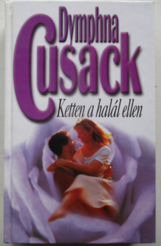 Dymphna Cusack - Ketten a hal�l ellen
