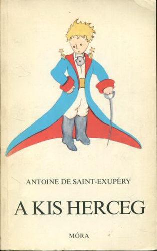 Antoine de Saint-Exup�ry - A kis herceg