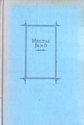 Heltai Jen� - M�sodik Feles�gem / �letke