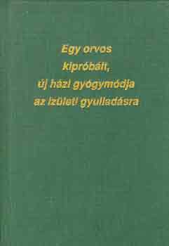 G.W.-Stone, R.B. Campbell - Egy orvos kipr�b�lt, �j h�zi gy�gym�dja az iz�leti gyullad�sra