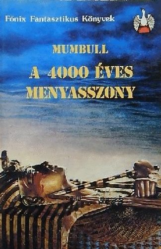 Mumbull - A 4000 �ves menyasszony