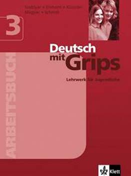 Szablyár; Einhorn; Kóczián - Deutsch mit Grips 3. - Arbeitsbuch (munkafüzet)