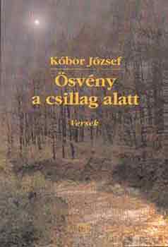 K�bor J�zsef - �sv�ny a csillag alatt