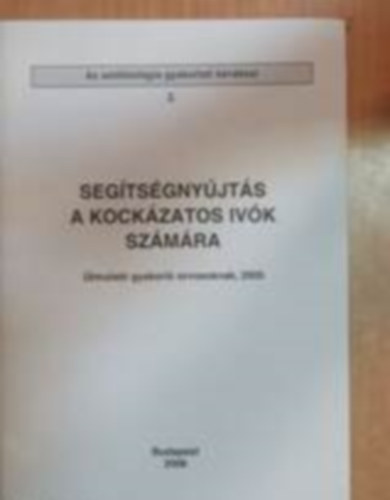 Seg�ts�gny�jt�s a kock�zatos iv�k sz�m�ra