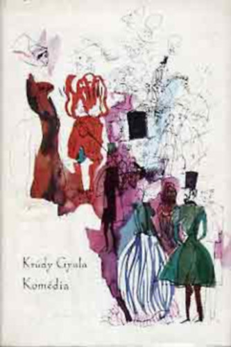 Krúdy Gyula - Komédia (SZERKESZTŐ Barta András)