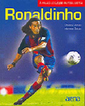D�v�nyi Zolt�n; Harmos Zolt�n - Ronaldinho