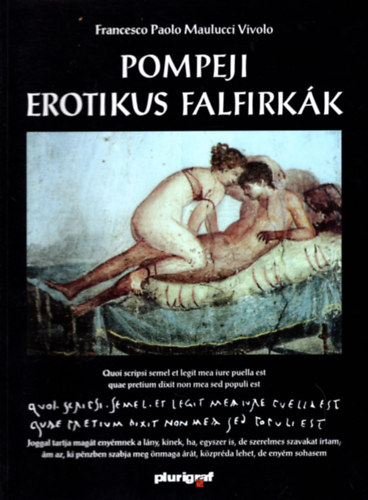 F. Paulo Maulucci Vivolo - Pompeji erotikus falfirkák