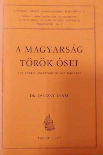 Dr. Osetzky Dnes - A magyarsg trk sei