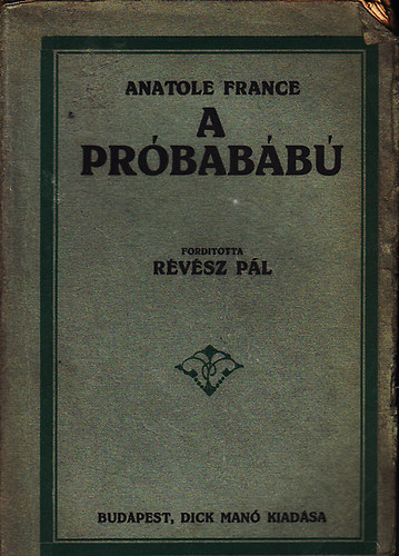 Anatole France - A próbabábú