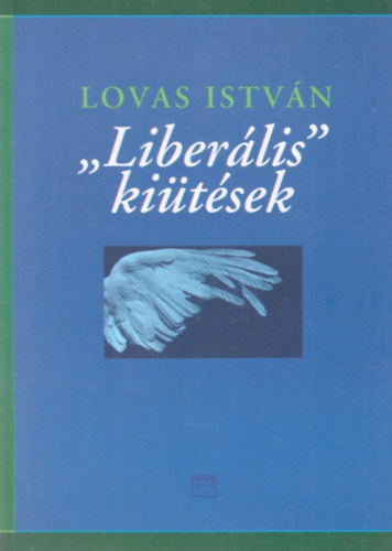 Lovas Istv�n - "Liber�lis" ki�t�sek