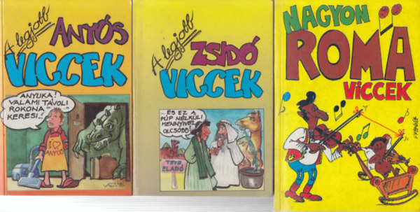 Nagyon roma viccek + A legjobb zsid viccek + A legjobb anys viccek (3 db)