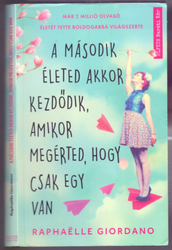 Rapha�lle Giordano - A m�sodik �leted akkor kezd�dik, amikor meg�rted, hogy csak egy van