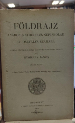 F�ldrajz- A v�rosi katholikus n�piskol�k IV. oszt�lya sz�m�ra
