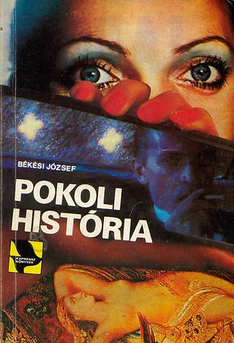 B�k�si J�zsef - Pokoli hist�ria
