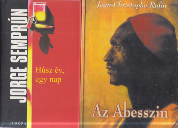 Jean-Christophe Rufin, Jorge Semprún - 2 db kortárs regény: Az Abesszin + Húsz év, egy nap