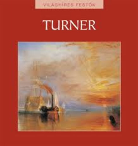 J. M. William Turner (Vil�gh�res fest�k)