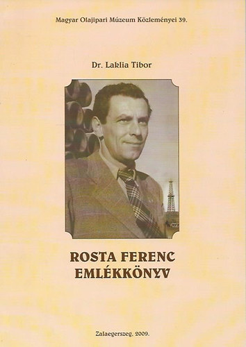 Dr. Laklia Tibor - Rosta Ferenc emlkknyv