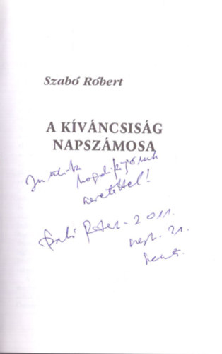 Szabó Róbert - A kíváncsiság napszámosa (dedikált)