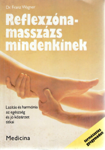 Franz Wagner dr. - Reflexz�namassz�zs mindenkinek