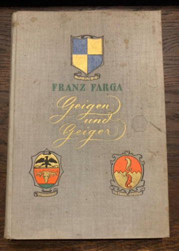 Franz Farga - Geigen und Geiger - Mit 138 teils ganzseitigen Bildern im Text