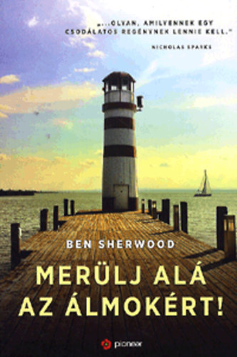 Ben Sherwood - Merlj al az lmokrt!