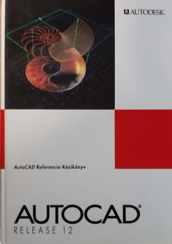 AutoCAD Release 12 - Referencia kziknyv