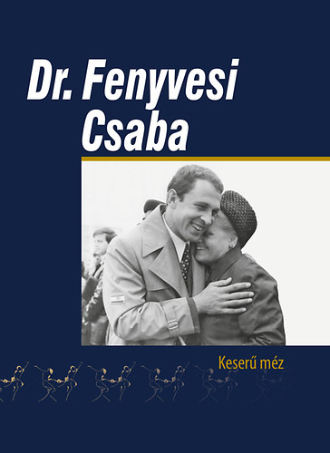 D�vid S�ndor - Dr. Fenyvesi Csaba - Keser� m�z