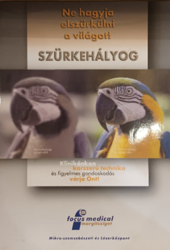 Szürkehályog - Ne hagyjuk elszürkülni a világot!