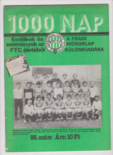 1000 nap - Emlékek és események az FTC életéből - A Fradi Műsorlap különkiadása